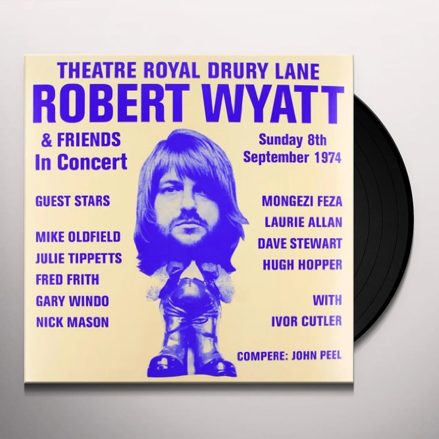 Robert Wyatt THEATRE ROYAL DRURY LANE 8TH SEPTEMBER 1974 Vinyl Record