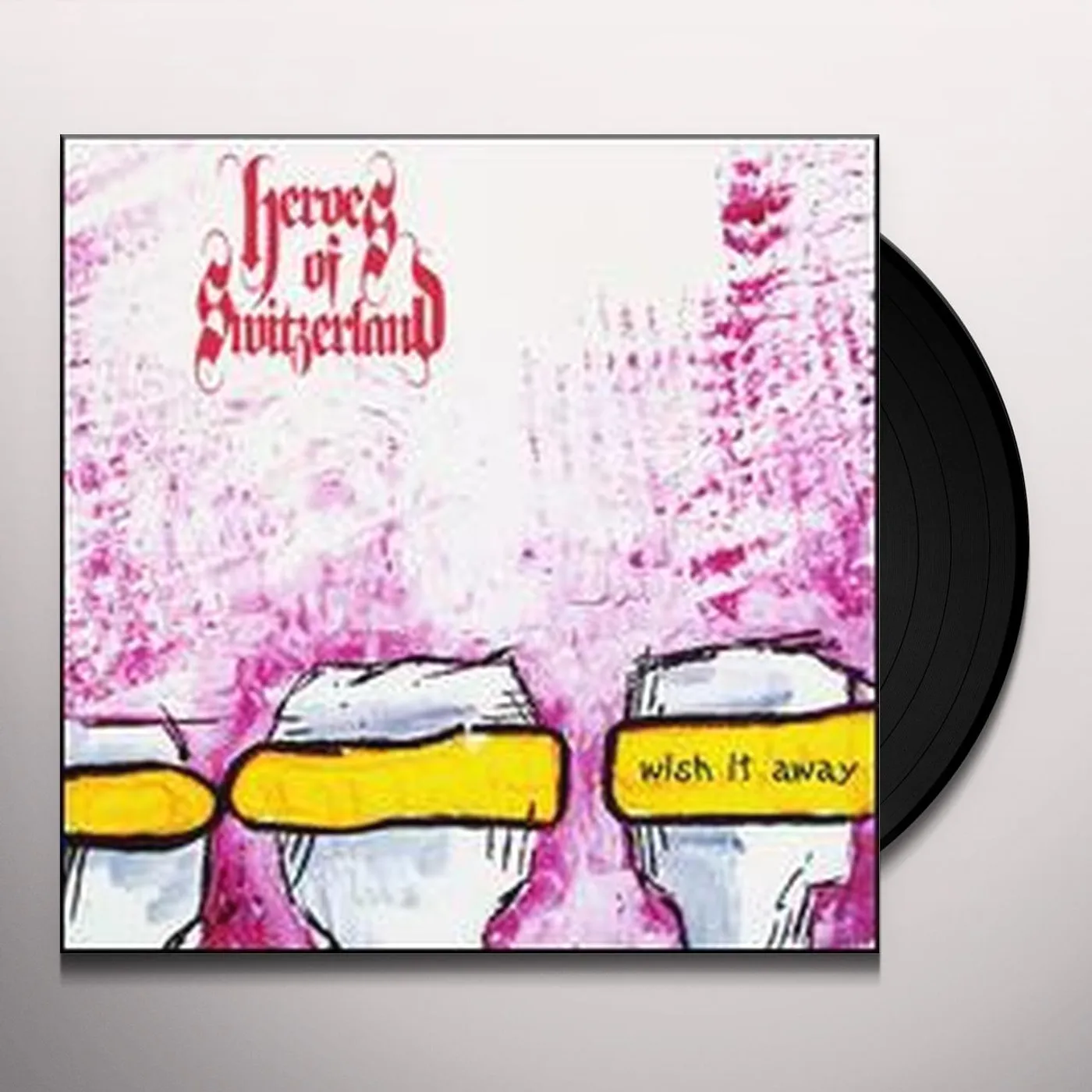 Heroes of Switzerland WISH IT AWAY (7 IN.) Vinyl Record