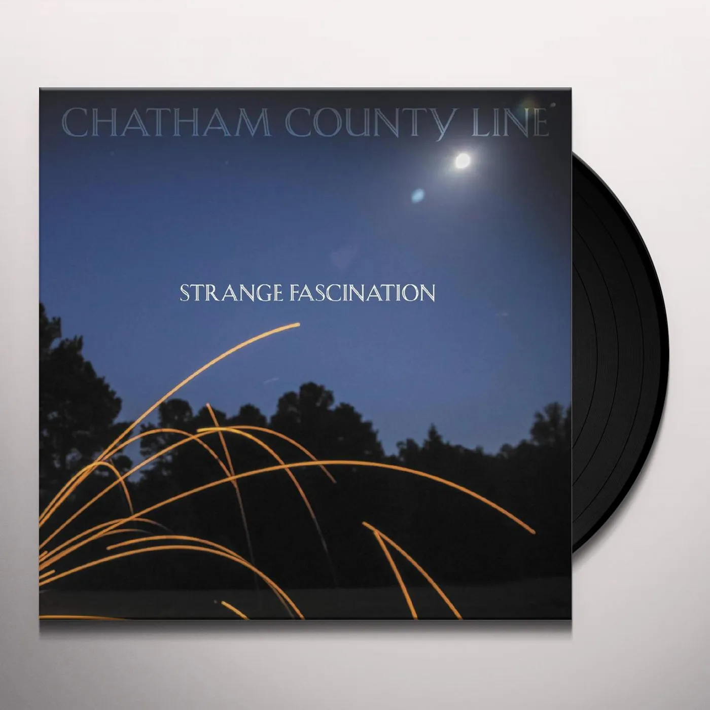 Chatham County Line Strange Fascination (First Edition) Vinyl Record