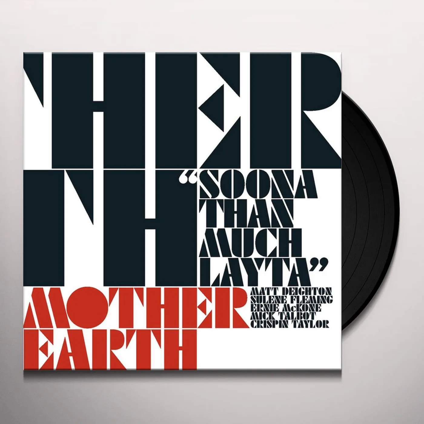 Mother Earth Soona Than Much Layta Vinyl Record