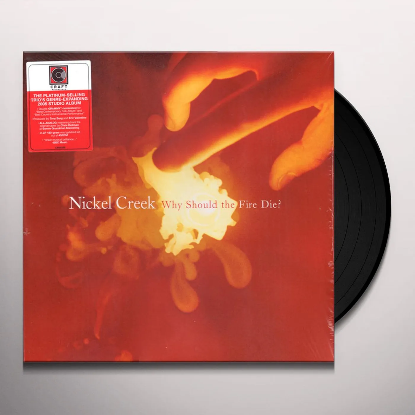 Nickel Creek WHY SHOULD THE FIRE DIE? ( LP/180G) Vinyl Record