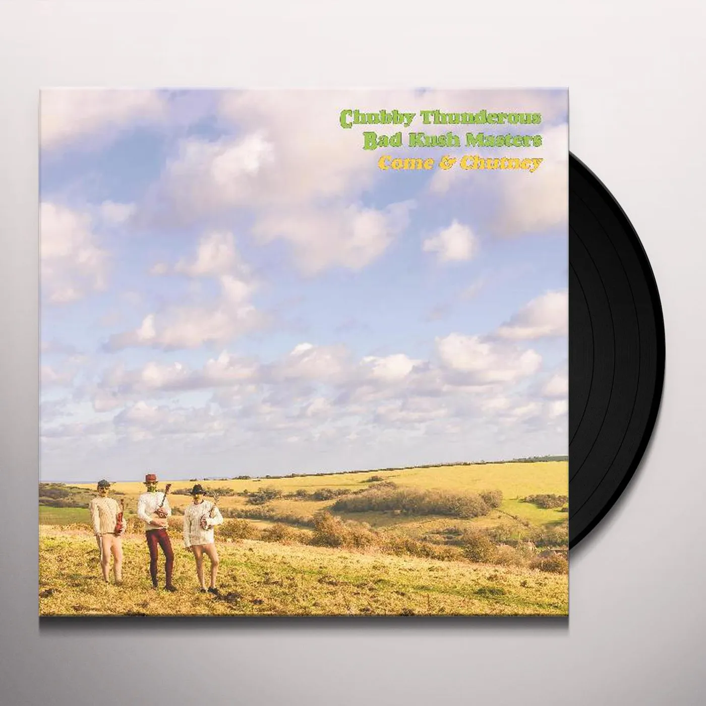 Chubby Thunderous Bad Kush Masters Come & Chutney Vinyl Record