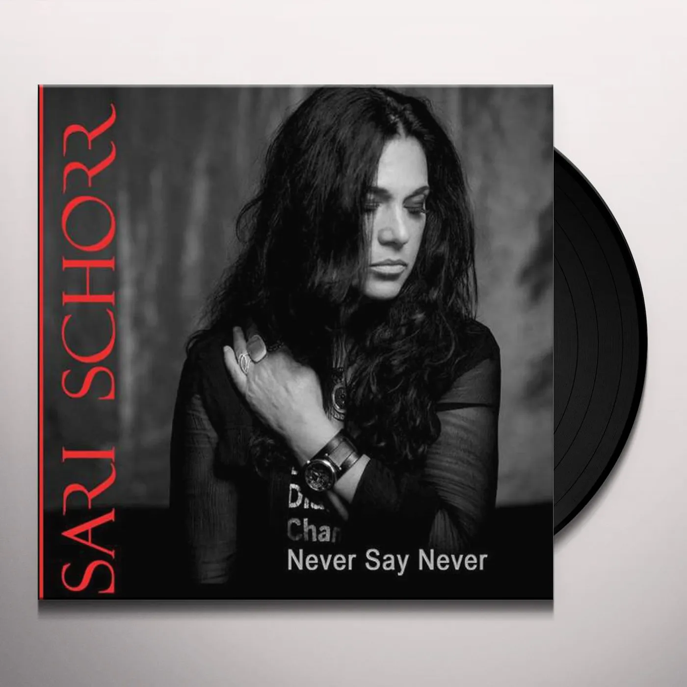 Sari Schorr Never Say Never Vinyl Record