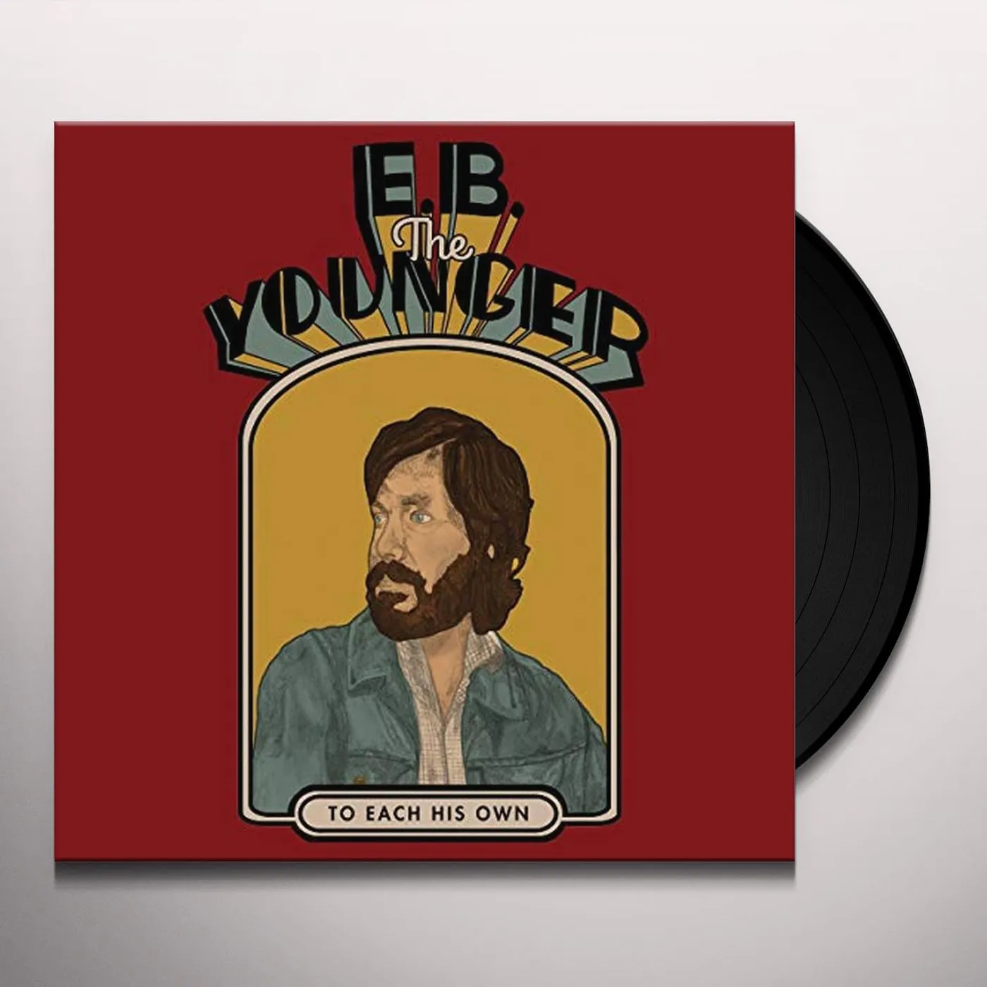 E.B. The Younger To Each His Own Vinyl Record