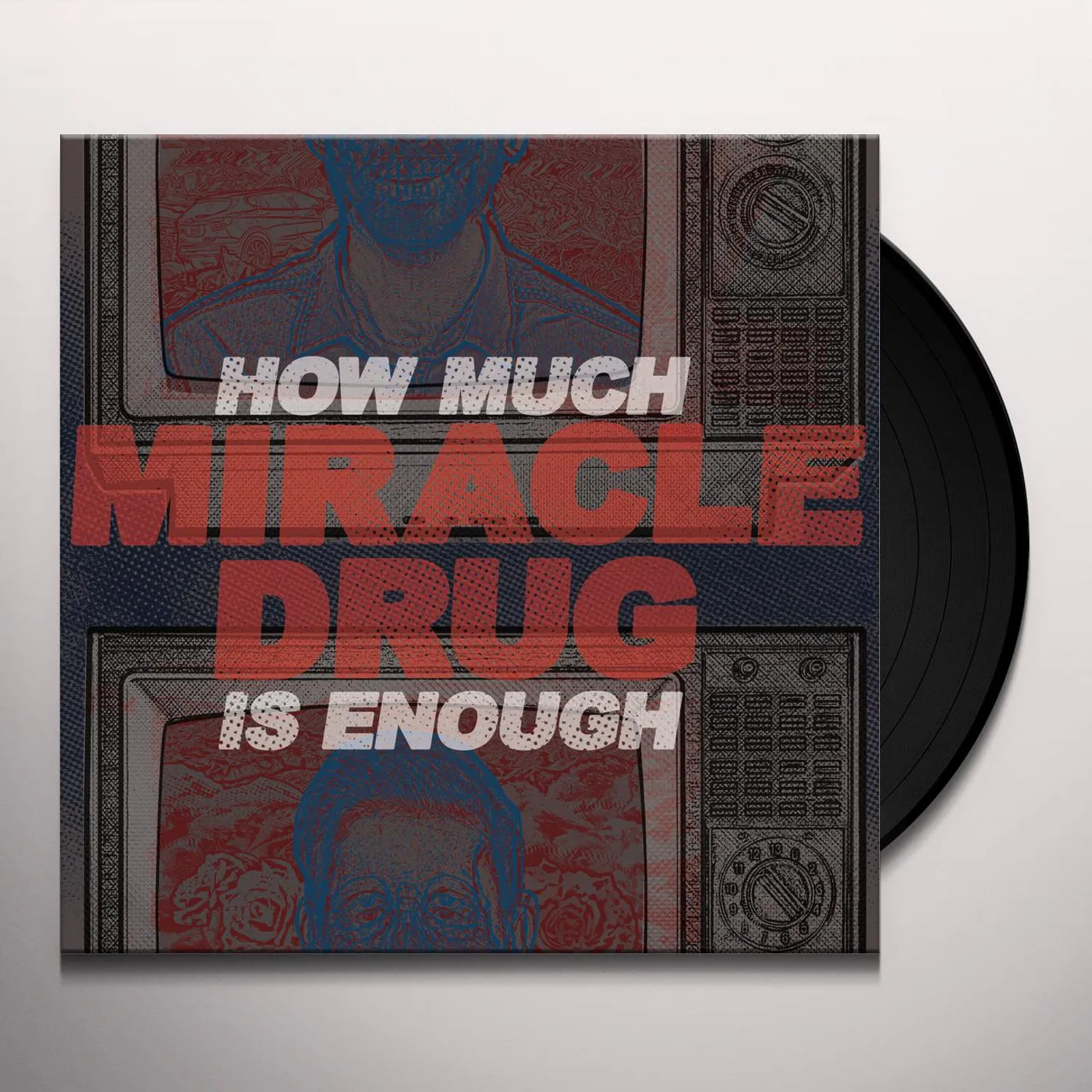 Miracle Drug How Much Is Enough Vinyl Record