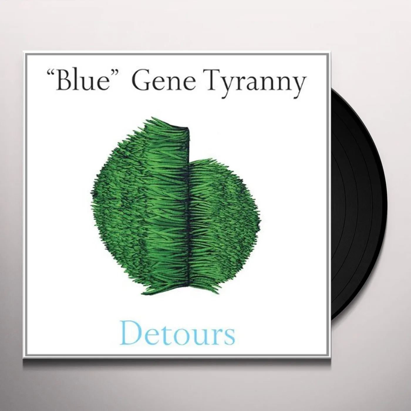 "Blue" Gene Tyranny Detours Vinyl Record