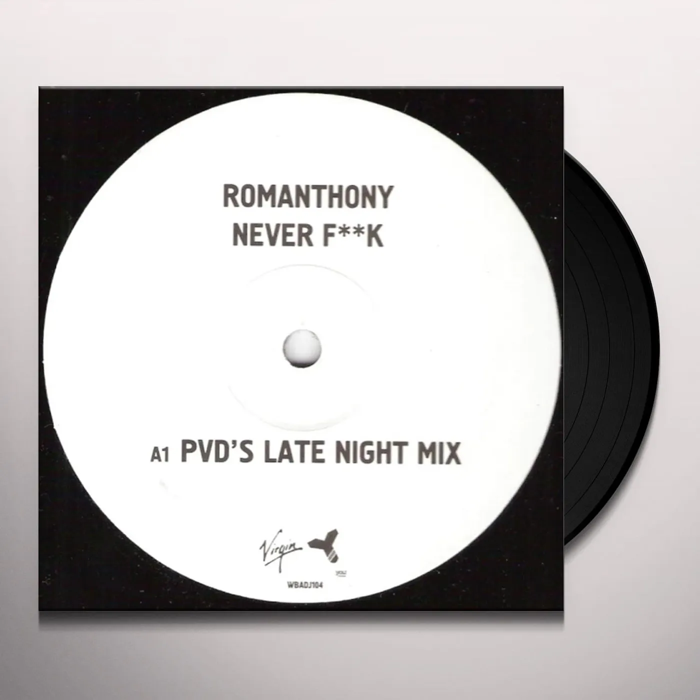 Romanthony Never Fuck Vinyl Record