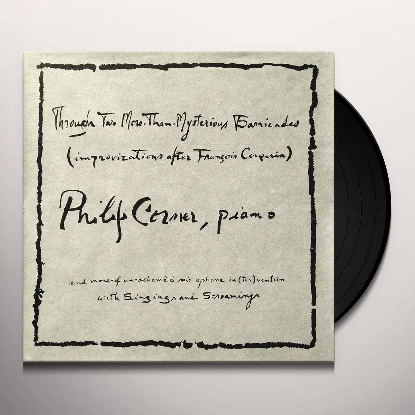 Philip Corner THROUGH TWO MORE-THAN-MYSTERIOUS BARRICADES Vinyl Record