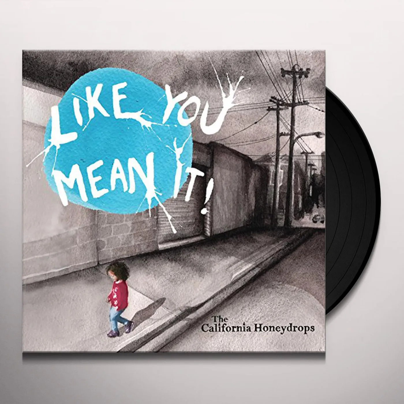 The California Honeydrops Like You Mean It Vinyl Record
