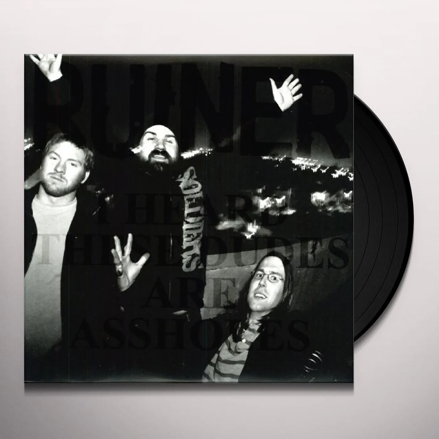 Ruiner I Heard These Dudes Are Assholes Vinyl Record