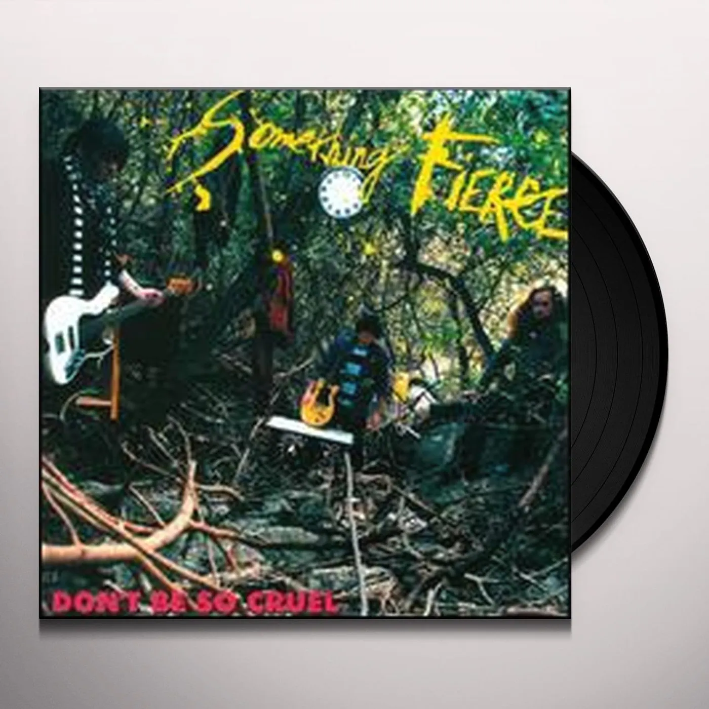 Something Fierce Don't Be so Cruel Vinyl Record