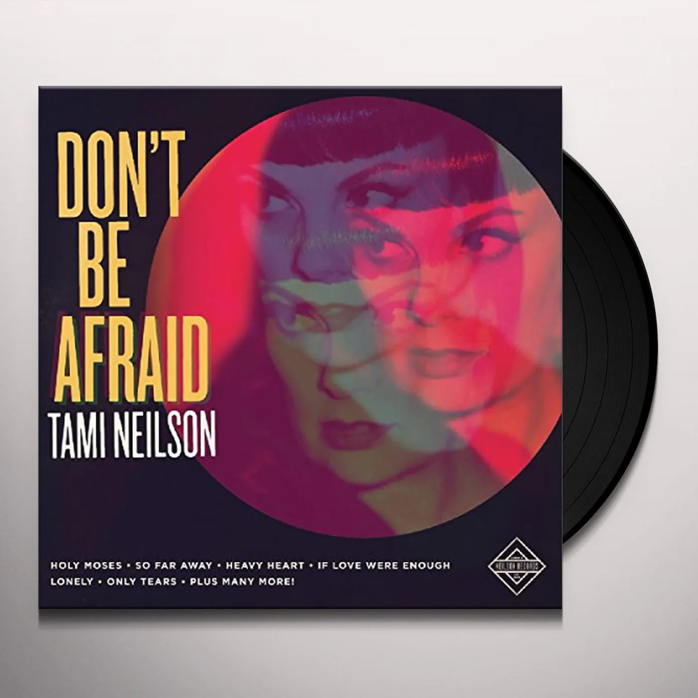 Tami Neilson Don't Be Afraid Vinyl Record