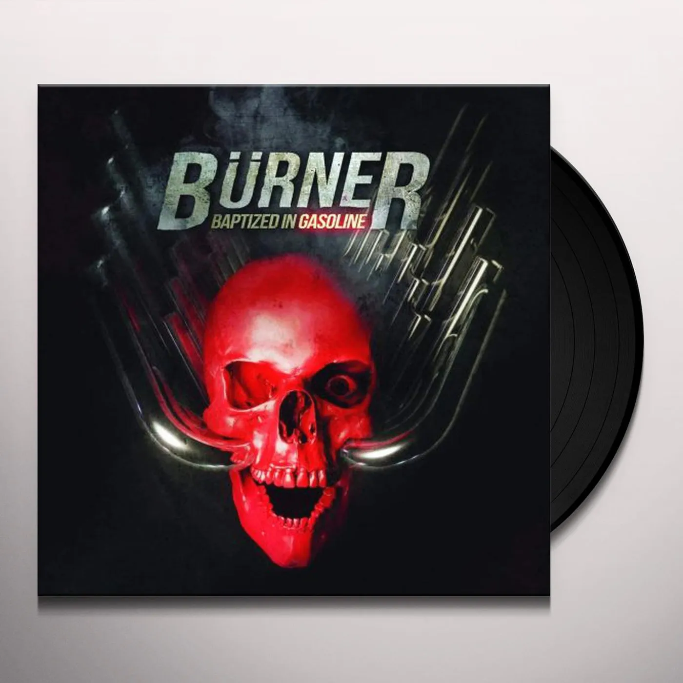 Burner Baptized In Gasoline Vinyl Record