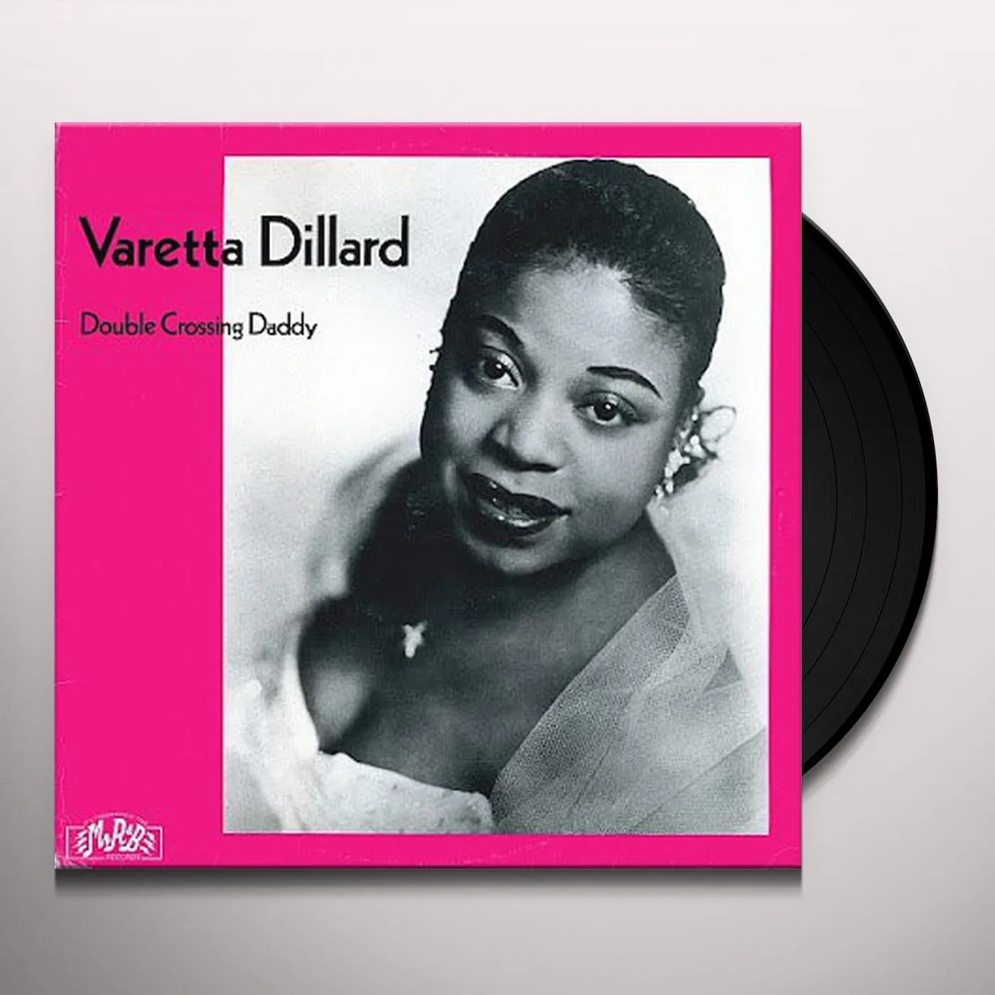 Varetta Dillard DOUBLE CROSSING DADDY R&B Vinyl Record