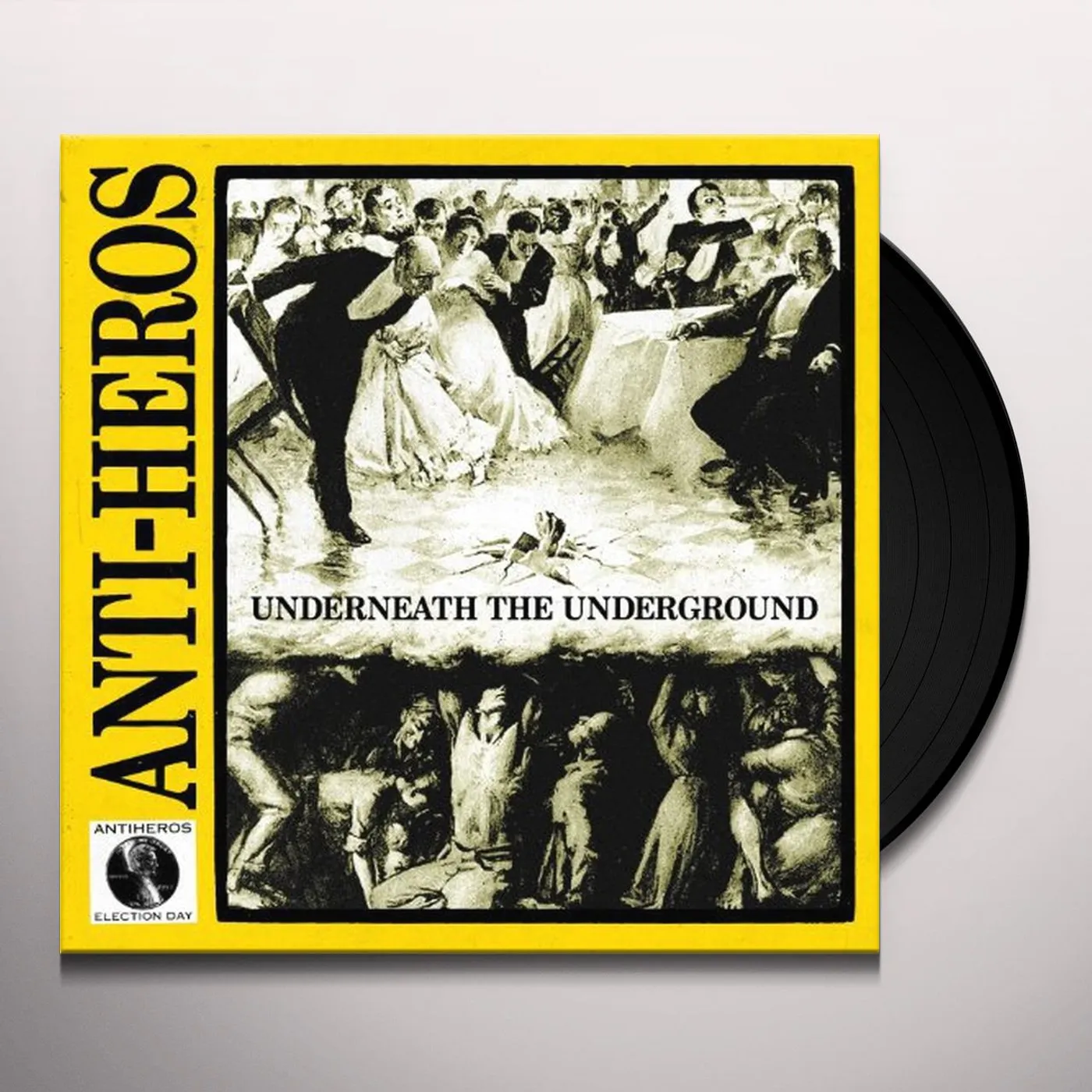Anti-Heros Underneath the Underground Vinyl Record