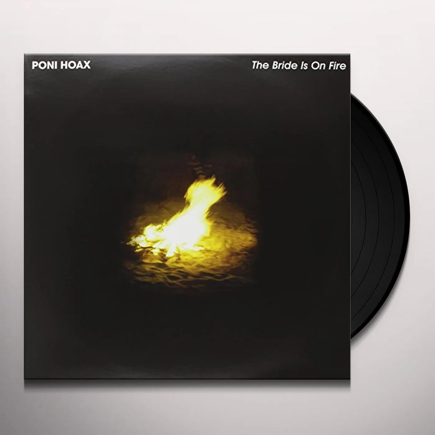 Poni Hoax BRIDE IS ON FIRE Vinyl Record