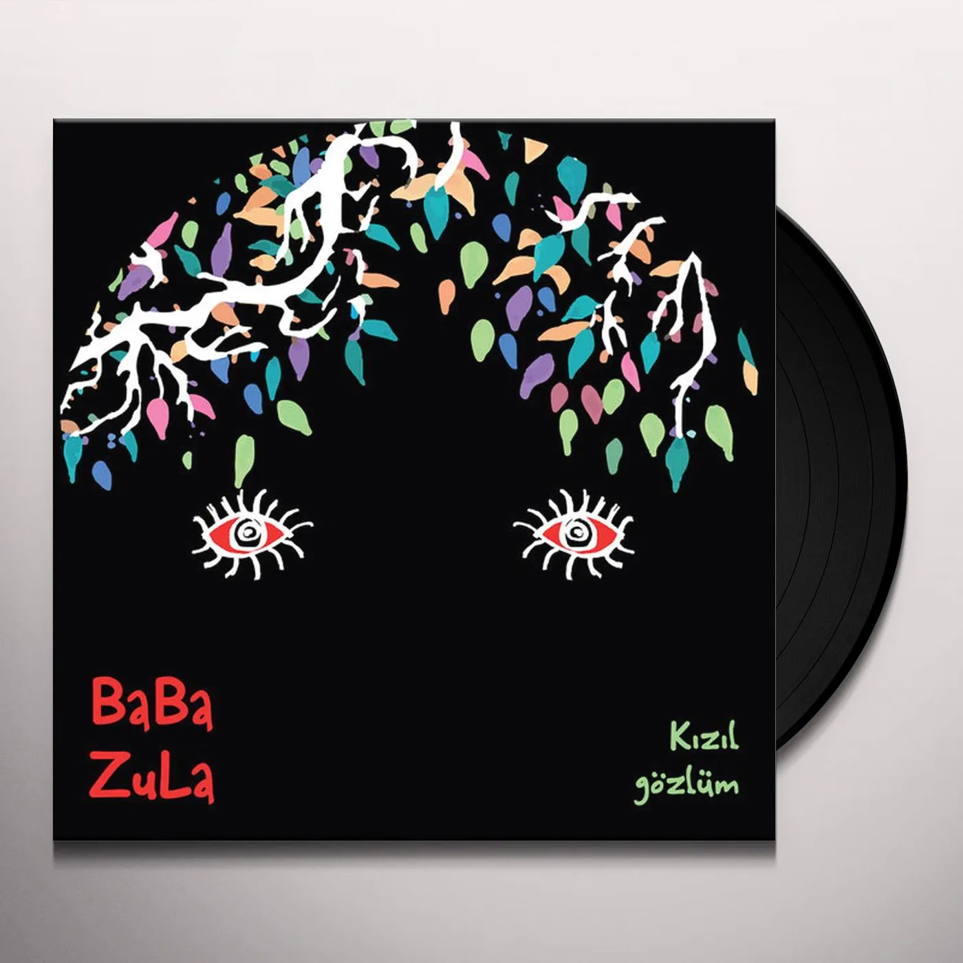 Baba Zula KIZIL GOZLUM Vinyl Record