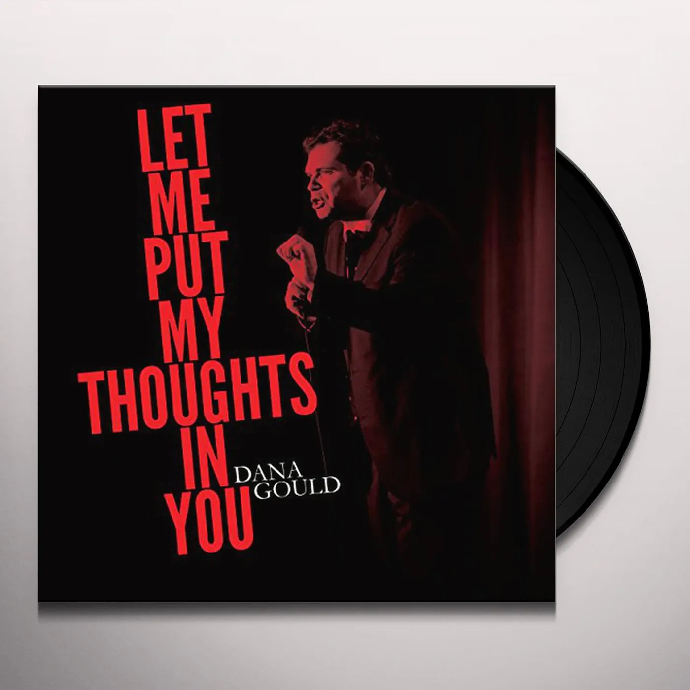 Dana Gould Let Me Put My Thoughts in You Vinyl Record