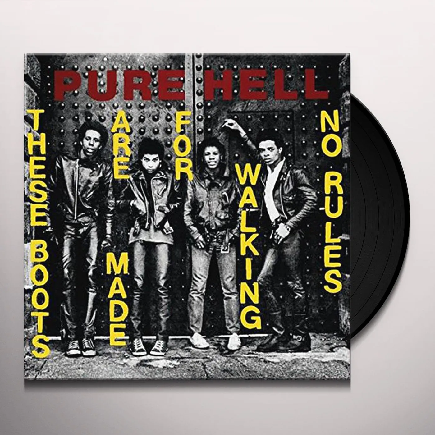 Pure Hell These Boots Are Made For Walking / No Rules Vinyl Record