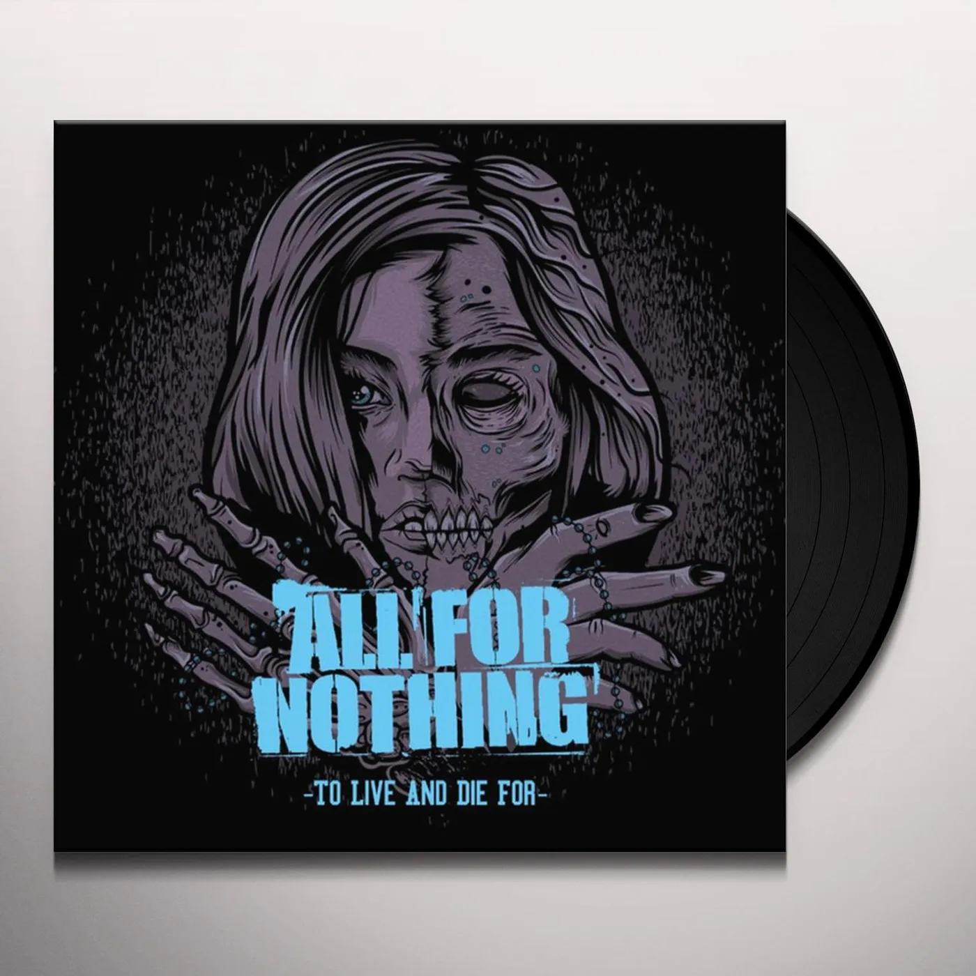 All For Nothing To Live and Die For Vinyl Record
