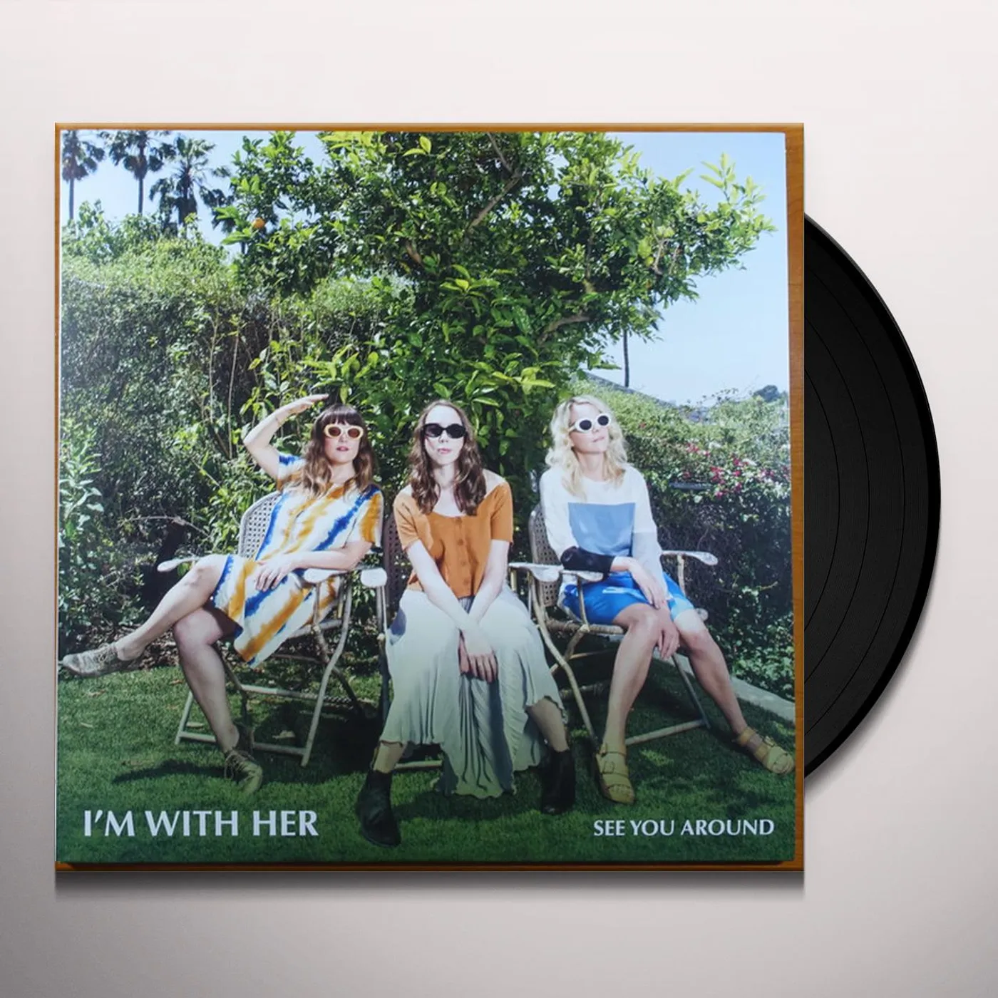 I'm With Her SEE YOU AROUND (LP) Vinyl Record
