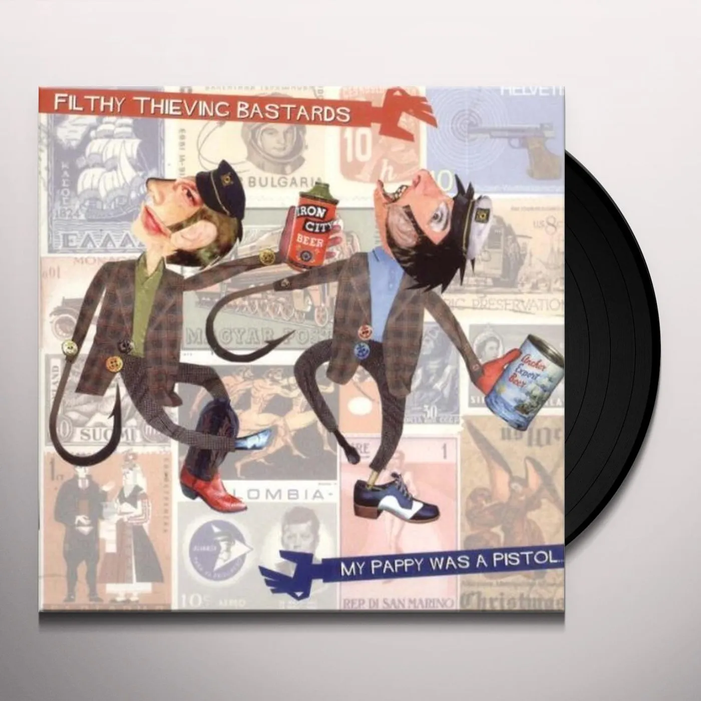 Filthy Thieving Bastards MY PAPPY WAS A PISTOL Vinyl Record