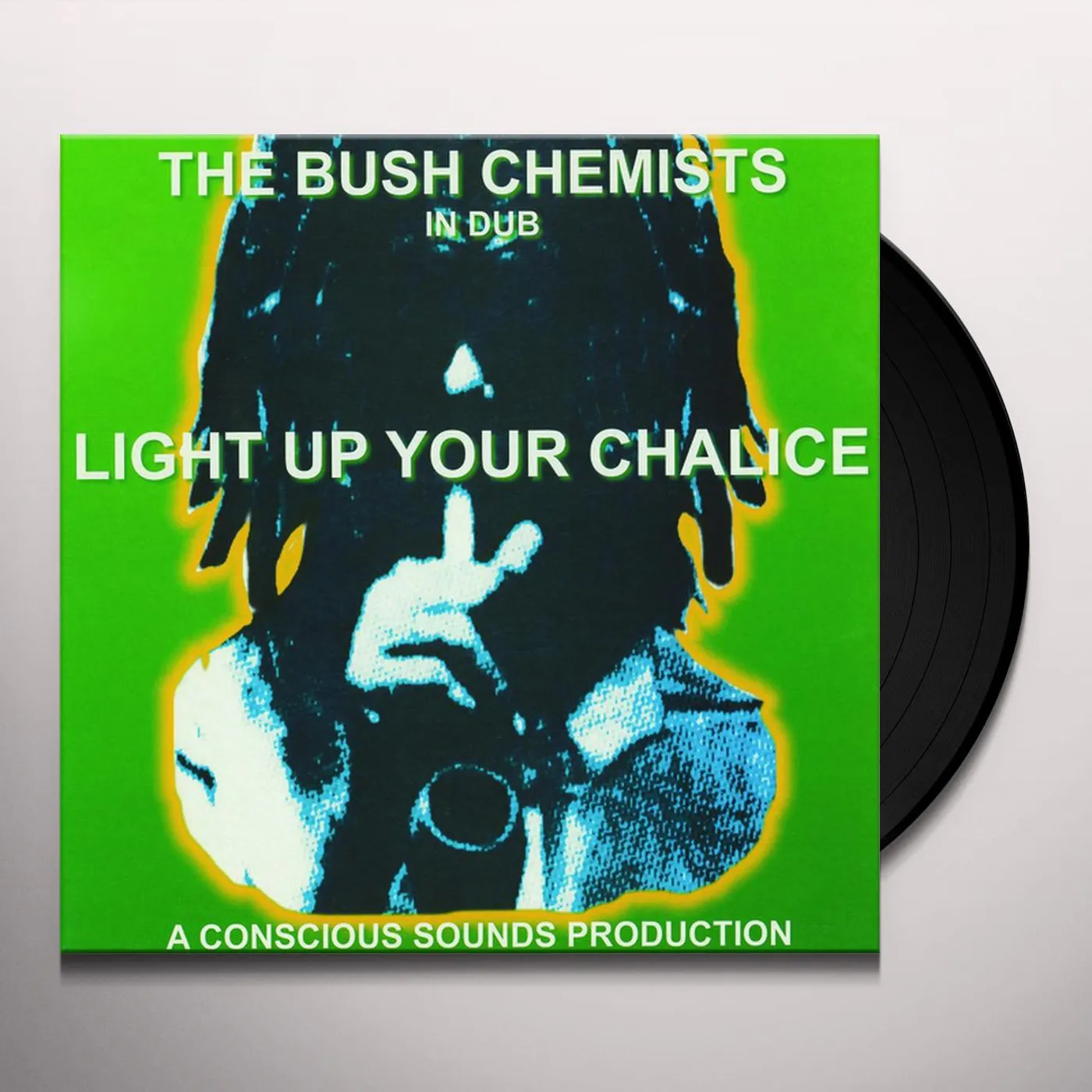 The Bush Chemists Light Up Your Chalice Vinyl Record