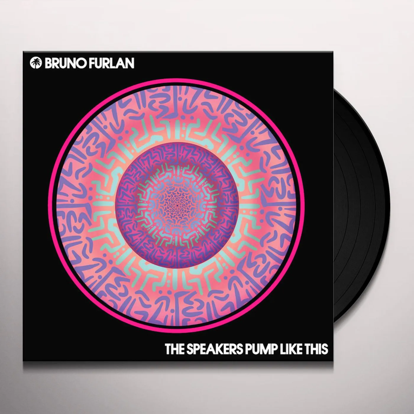 Bruno Furlan SPEAKERS PUMP LIKE THIS Vinyl Record