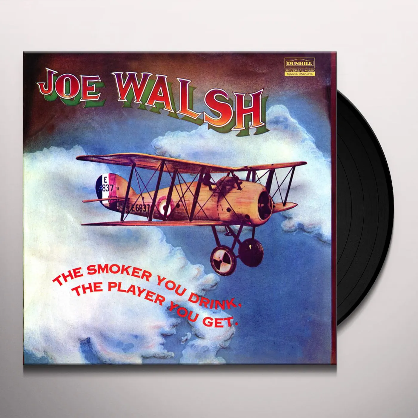 Joe Walsh SMOKER YOU DRINK THE PLAYER YOU GET Vinyl Record