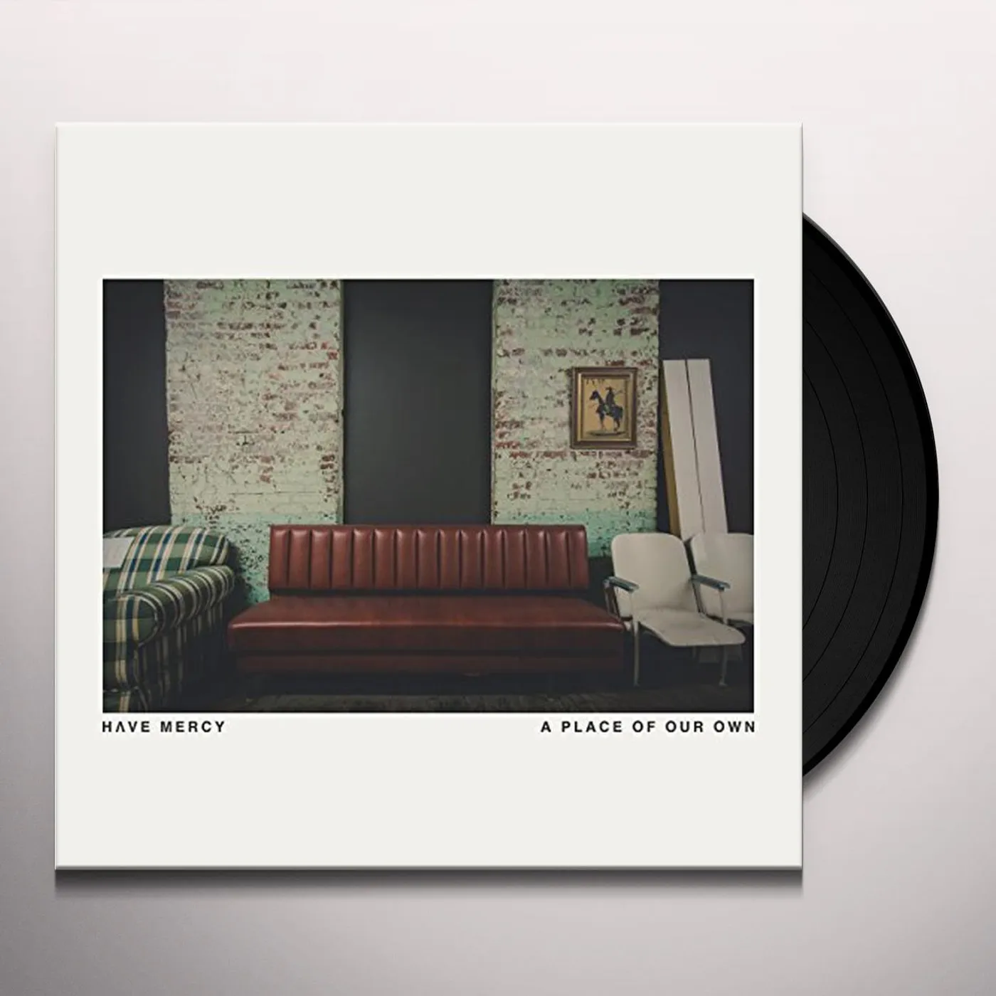 Have Mercy PLACE OF OUR OWN Vinyl Record
