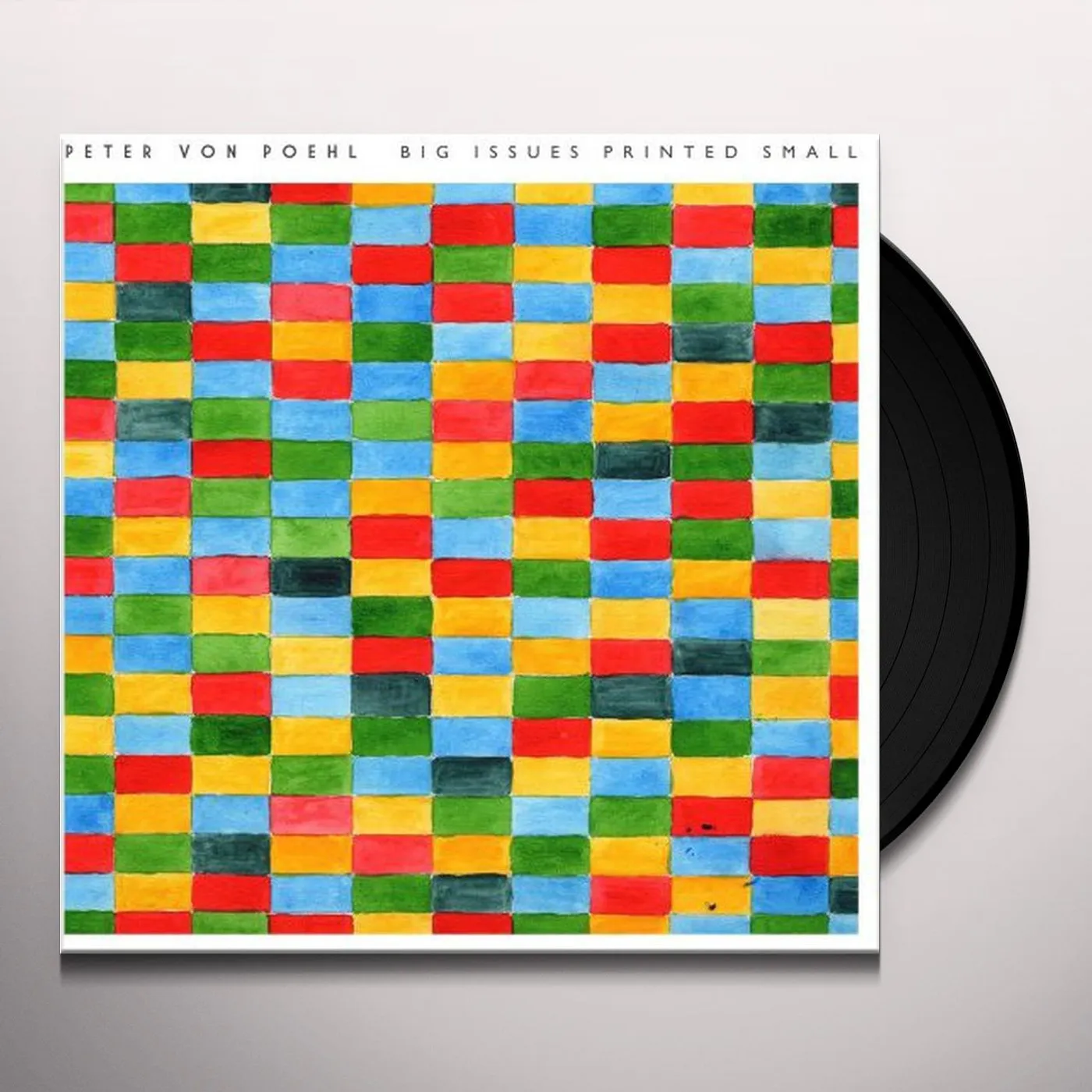 Peter von Poehl Big Issues Printed Small Vinyl Record