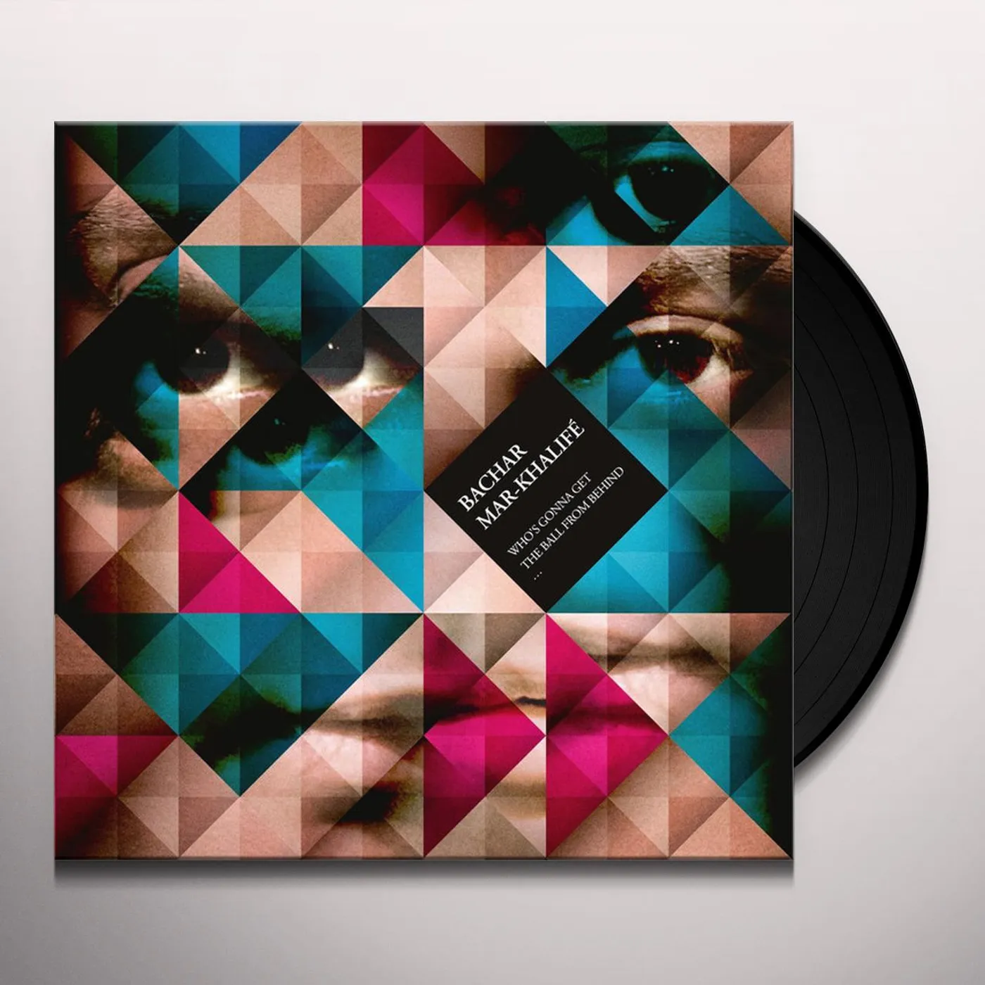 Bachar Mar-Khalifé WHO'S GONNA GET THE BALL FROM BEHIND Vinyl Record