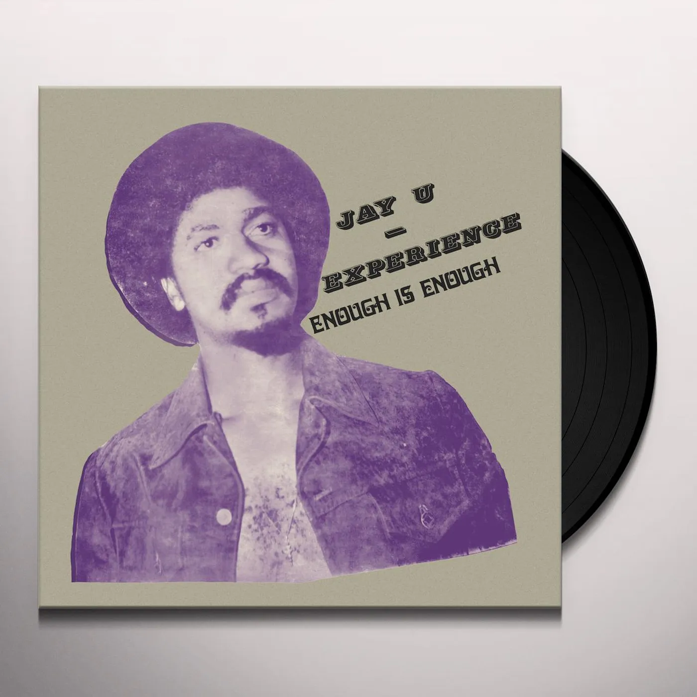 Jay-U Experience Enough Is Enough Vinyl Record