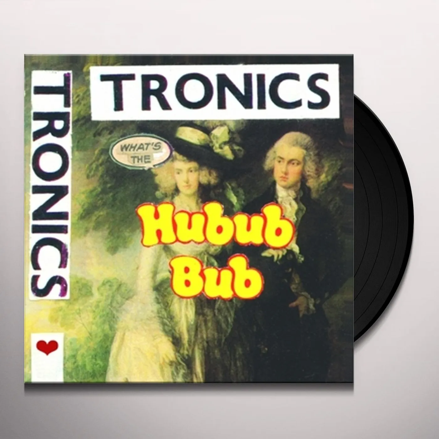 Tronics What's The Hubub Bub Vinyl Record