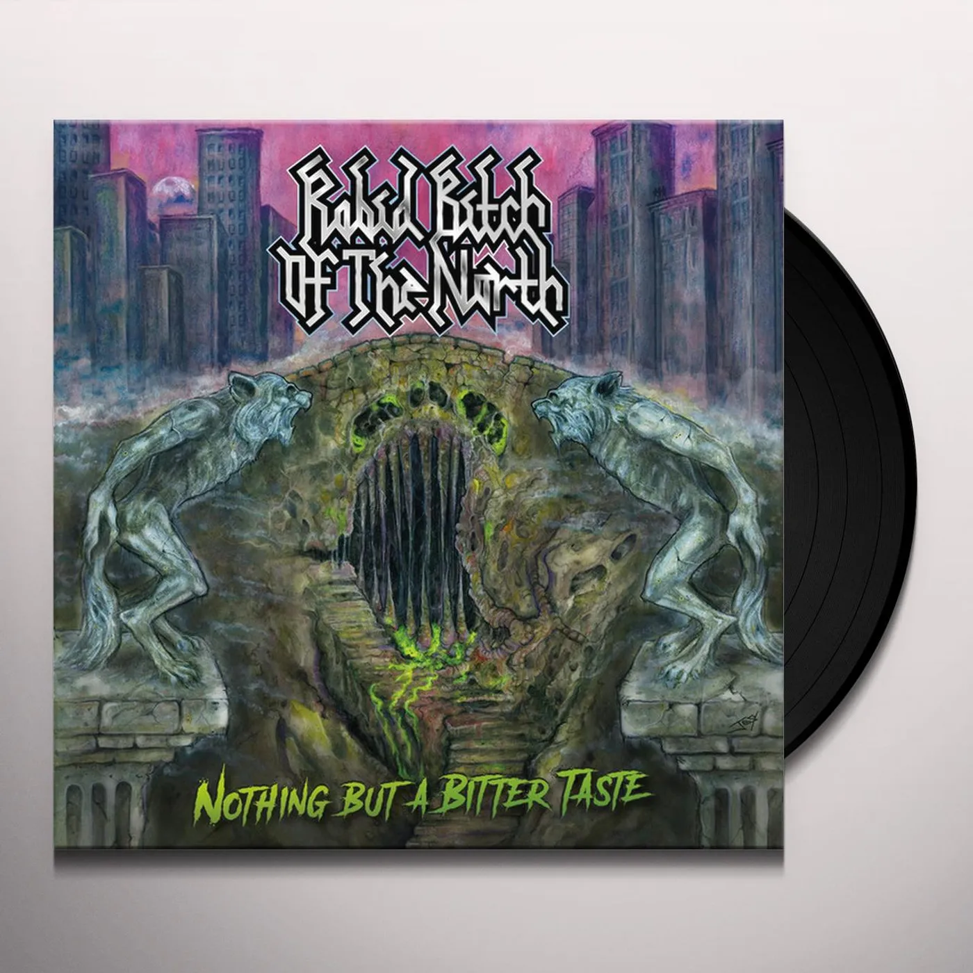 Rabid Bitch of the North Nothing but a Bitter Taste Vinyl Record