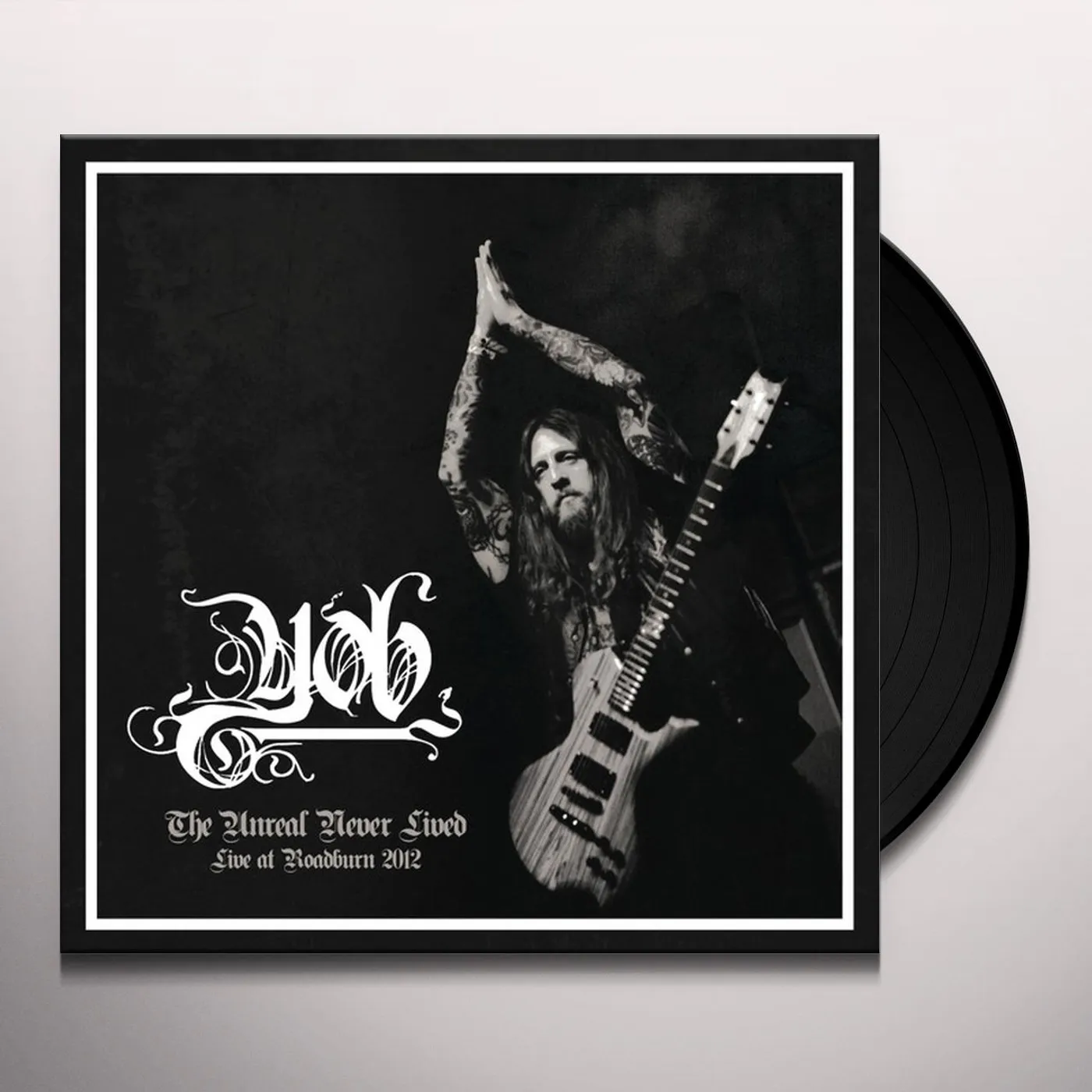 YOB UNREAL NEVER LIVED. LIVE AT ROADBURN 2012 Vinyl Record