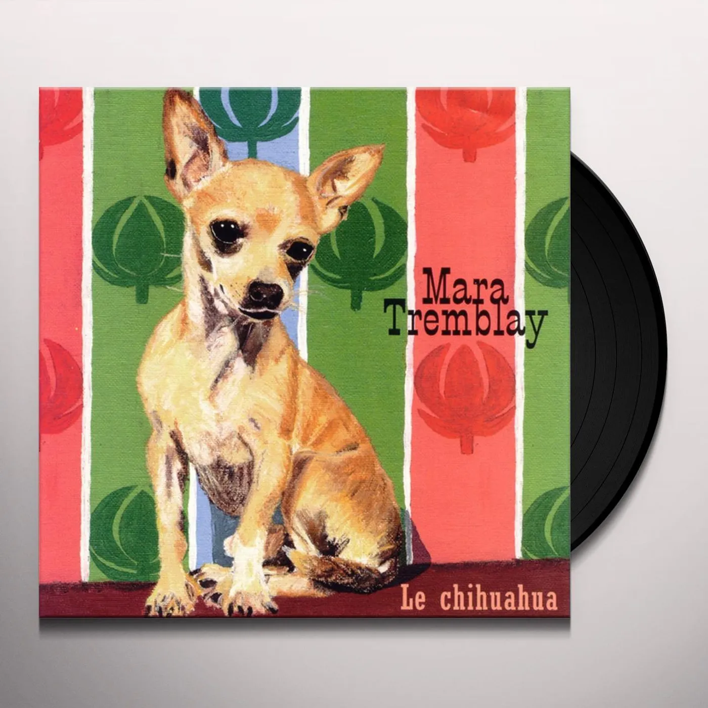 Mara Tremblay Le Chihuahua Vinyl Record