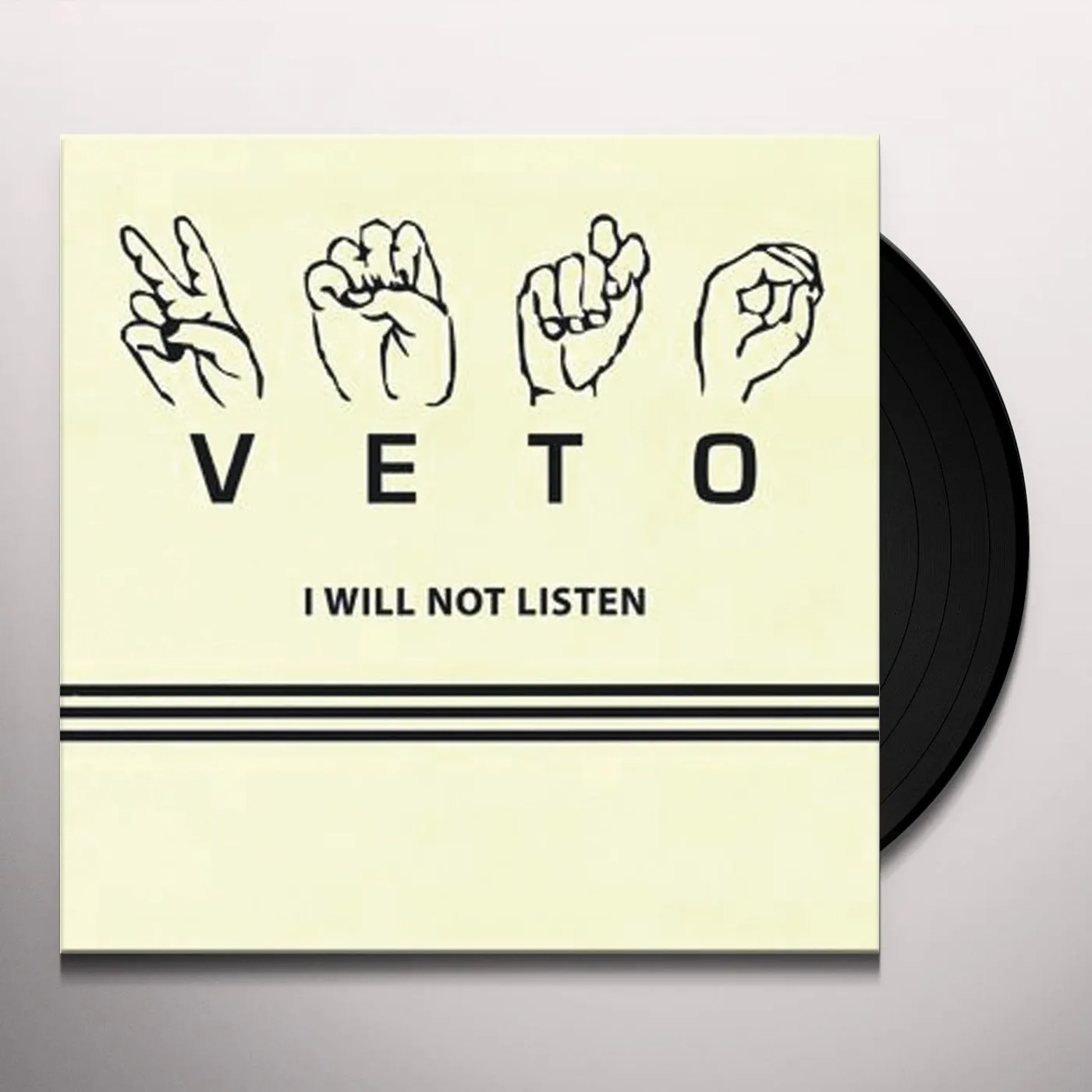 VETO I Will Not Listen Vinyl Record