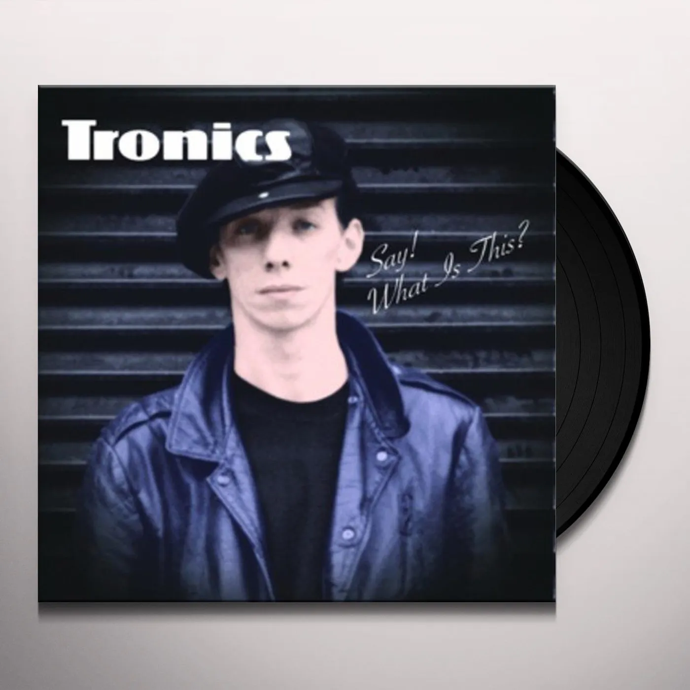 Tronics SAY WHAT'S THIS Vinyl Record