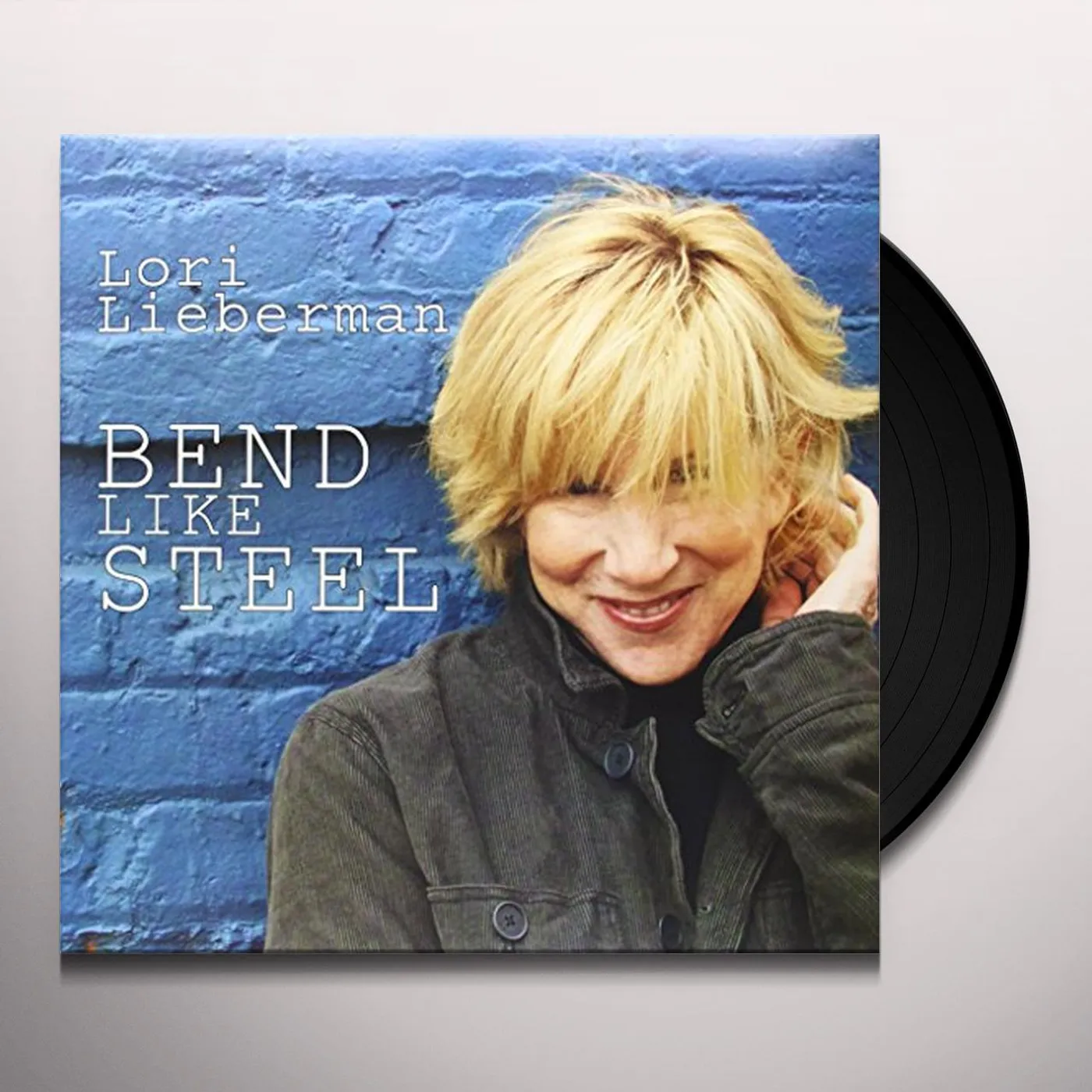 Lori Lieberman Bend Like Steel Vinyl Record
