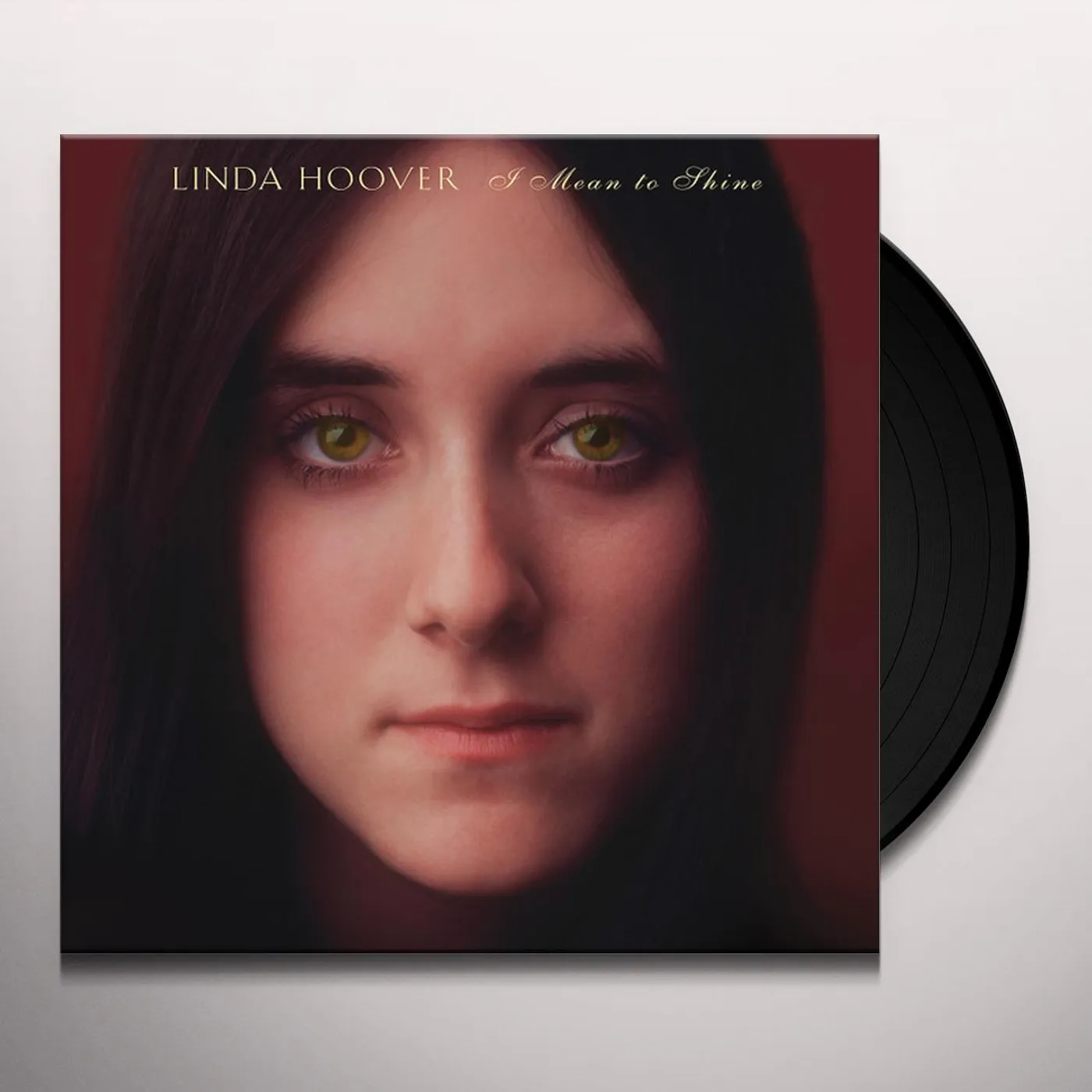 Linda Hoover I Mean to Shine Vinyl Record