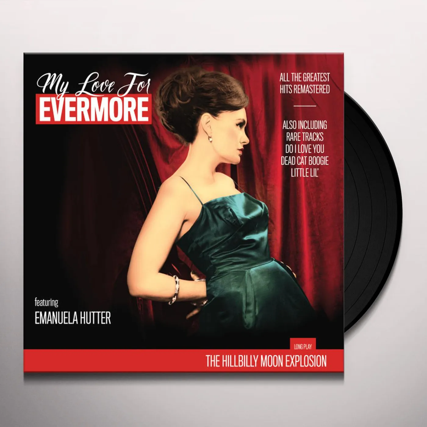 The Hillbilly Moon Explosion MY LOVE FOR EVERMORE: ALL THE GREATEST HITS Vinyl Record