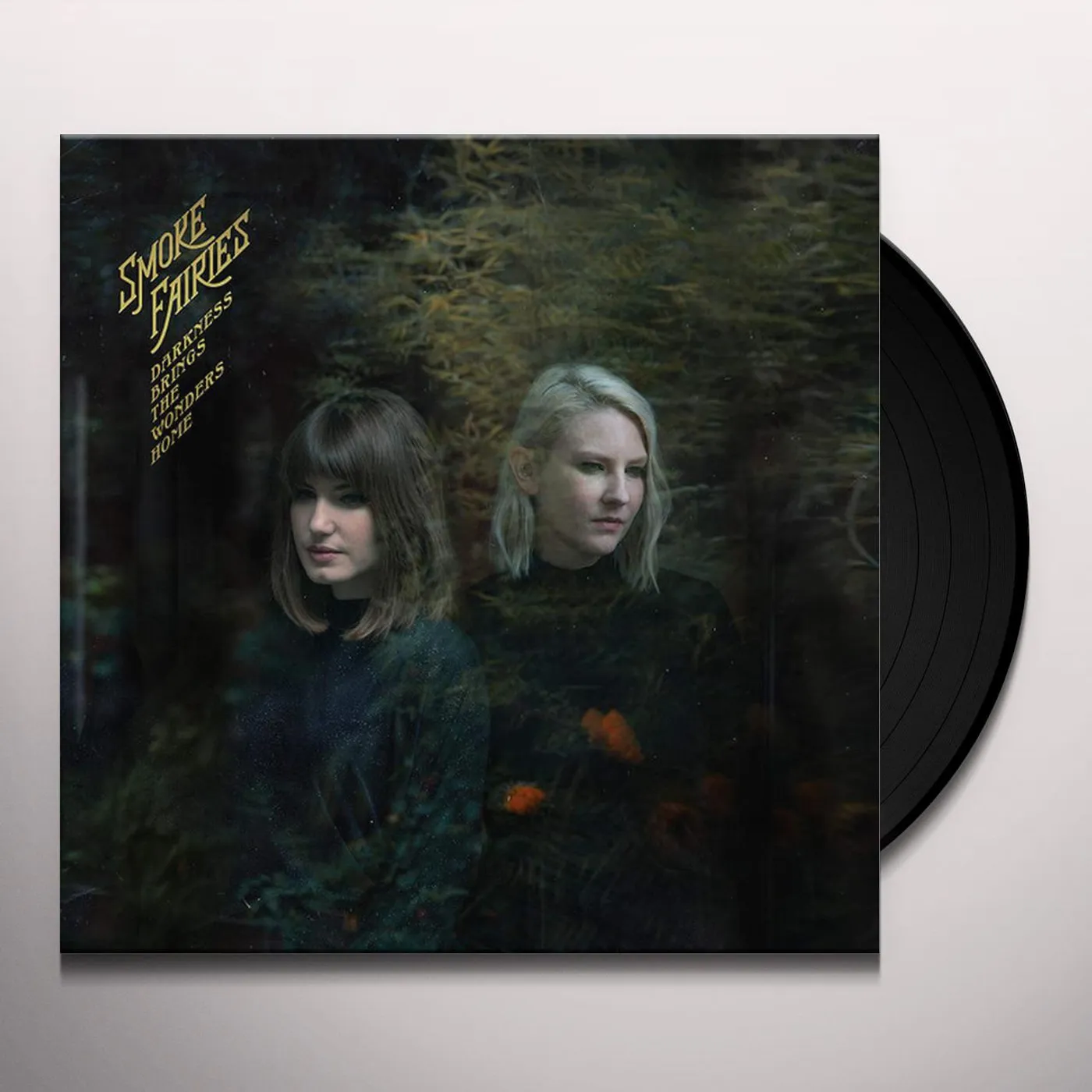 Smoke Fairies DARKNESS BRINGS THE WONDERS HOME (180G) Vinyl Record