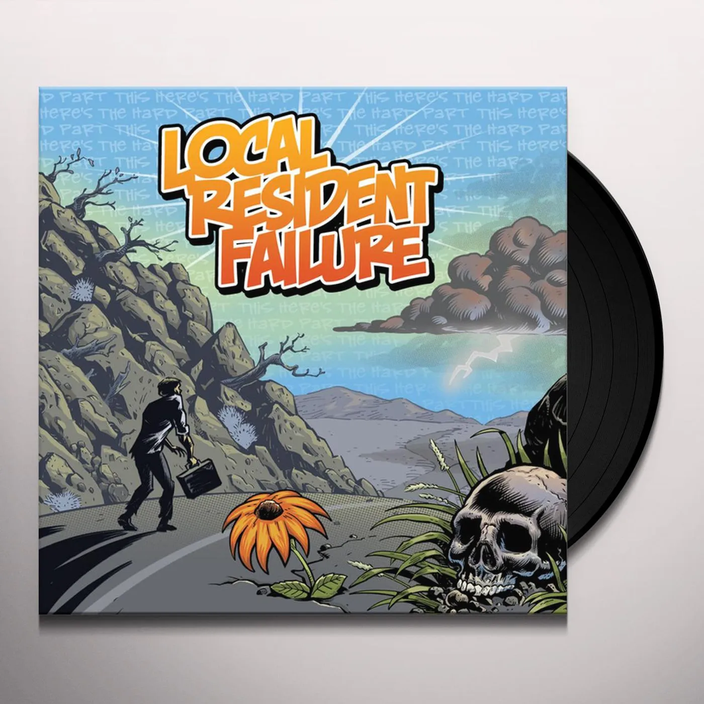 Local Resident Failure This Here's the Hard Part Vinyl Record