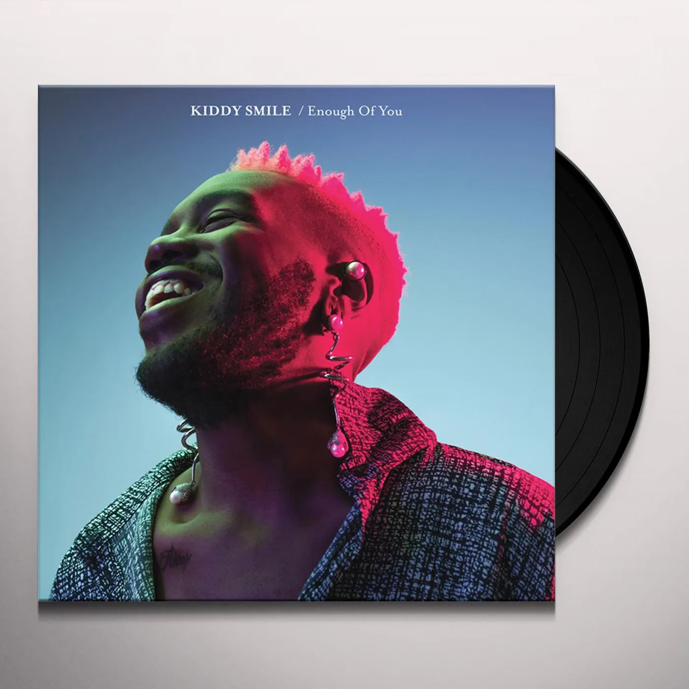 Kiddy Smile ENOUGH OF YOU Vinyl Record