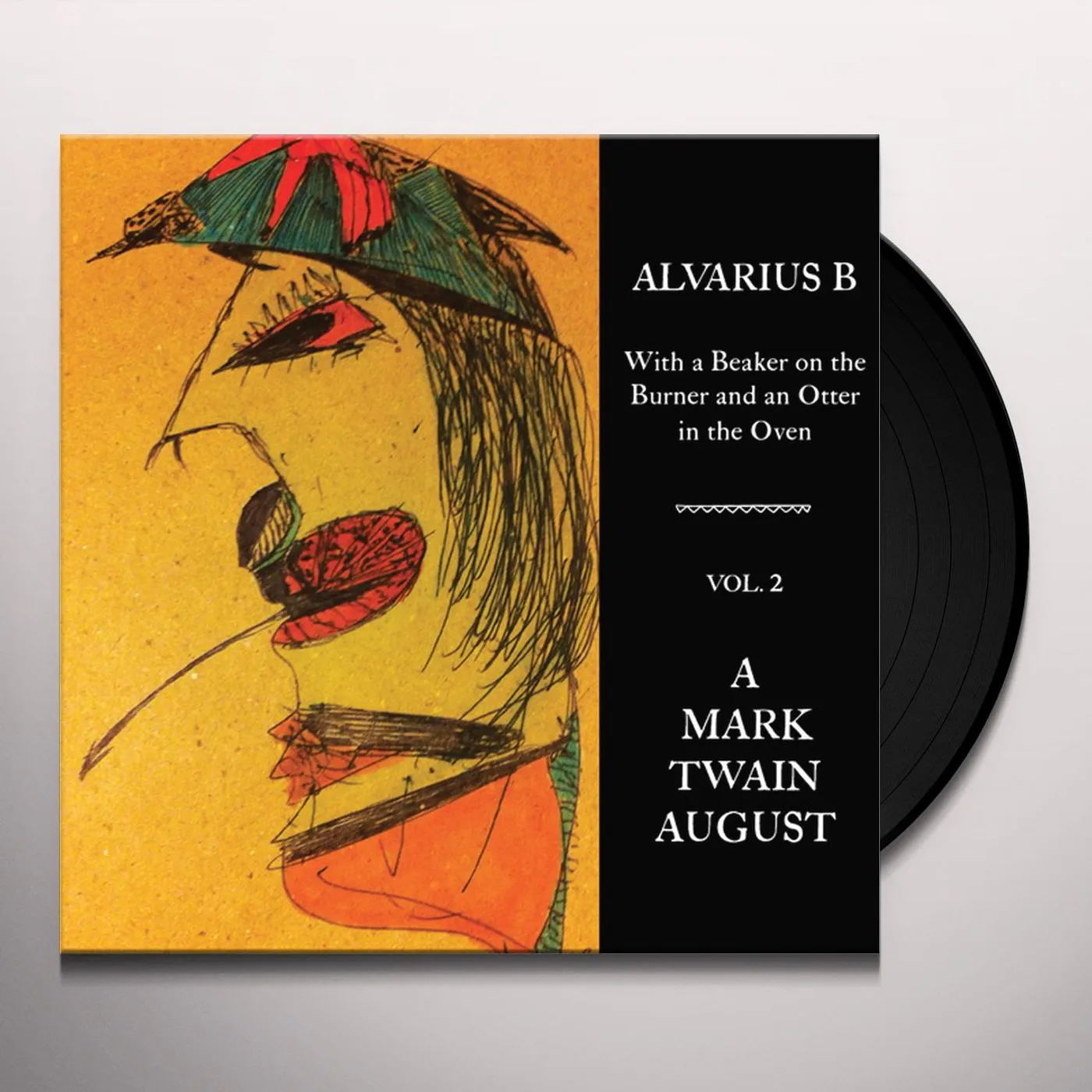 Alvarius B. WITH A BEAKER ON THE BURNER & AN OTTER IN OVEN 2 Vinyl Record