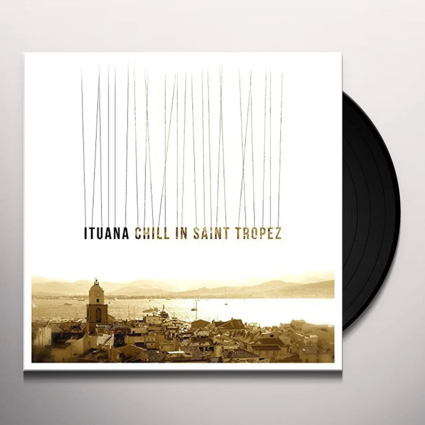 Ituana CHILL IN ST TROPEZ Vinyl Record