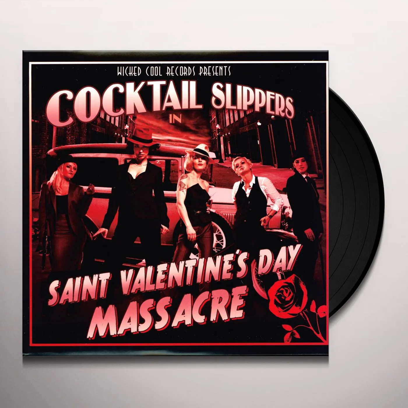 Cocktail Slippers Saint Valentine's Day Massacre Vinyl Record