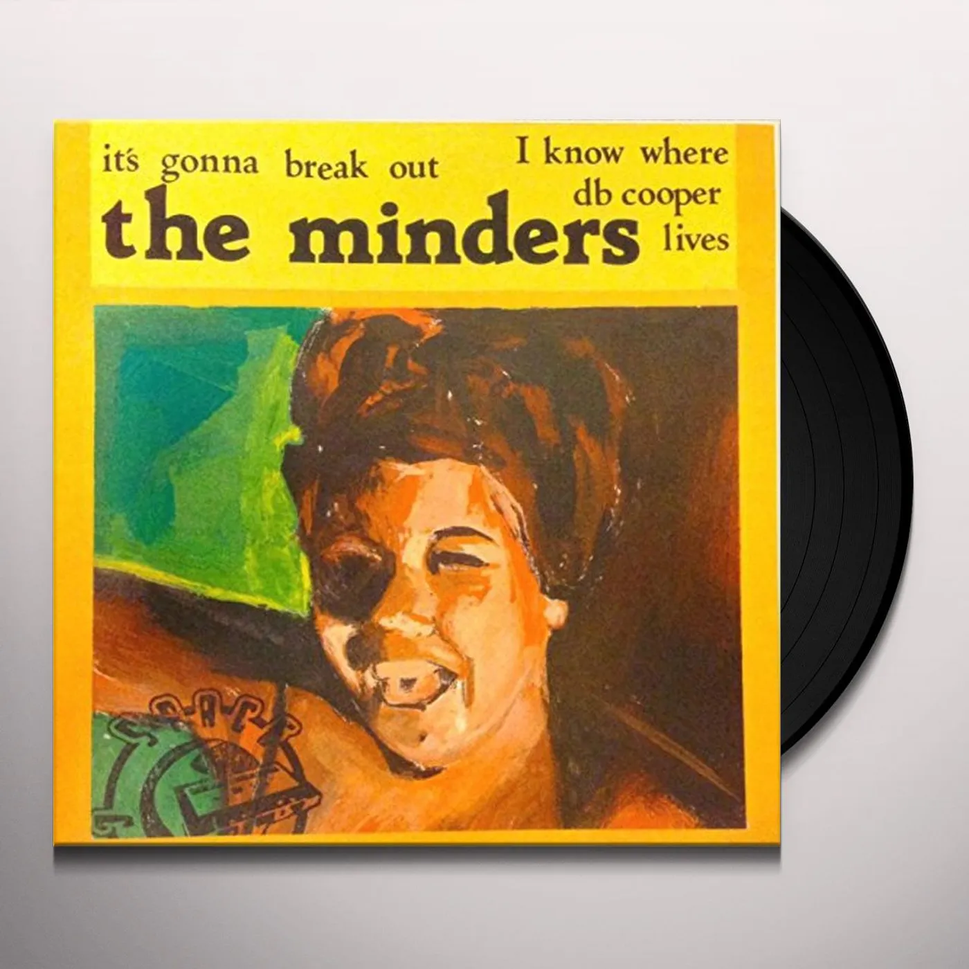 The Minders ITS GONNA BREAK OUT Vinyl Record