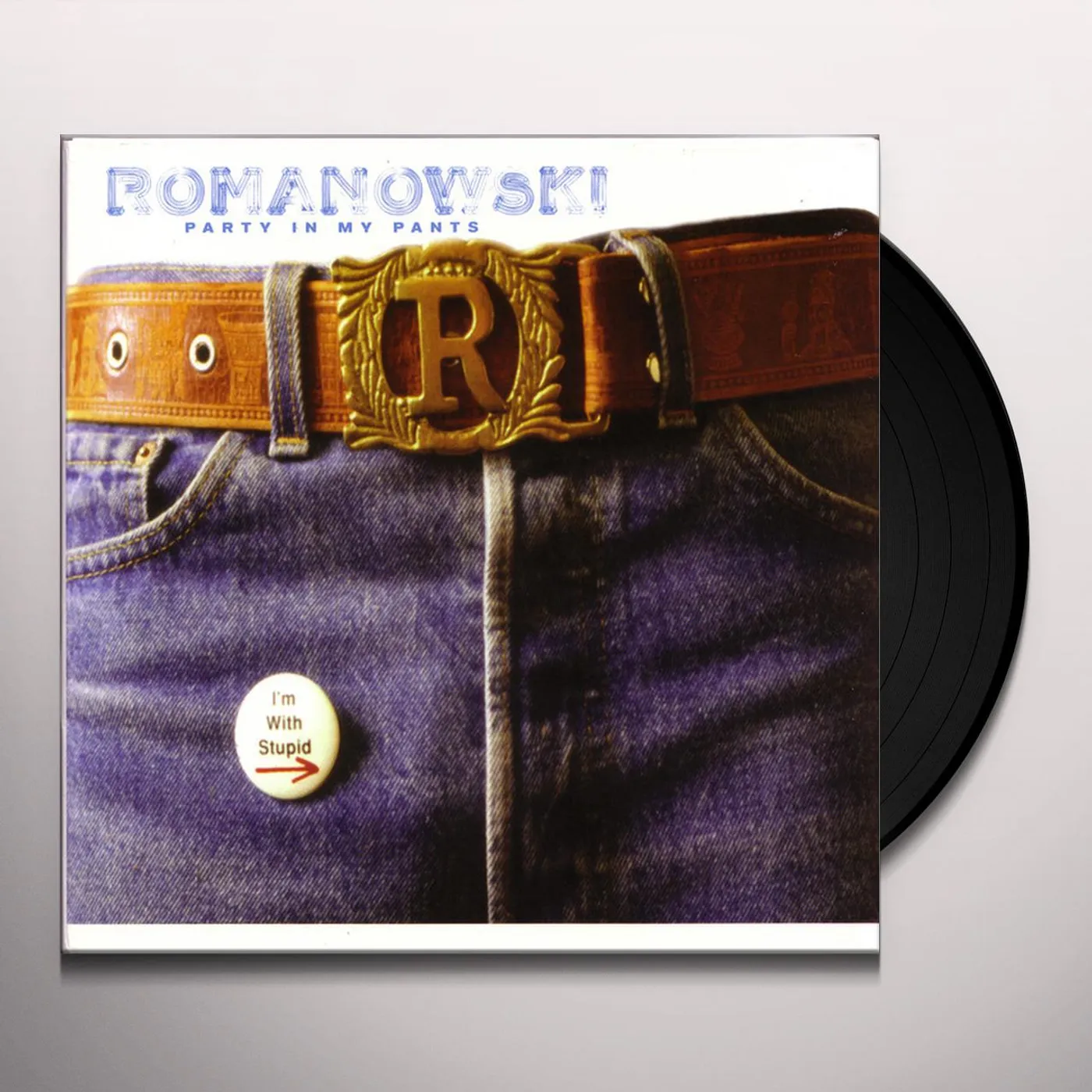 Romanowski Party in My Pants Vinyl Record